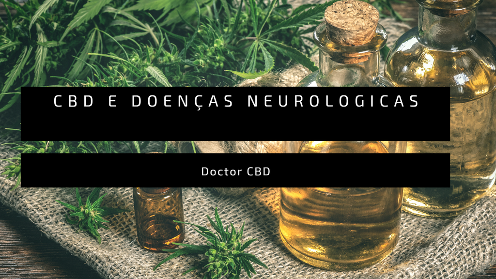 Doctor CBD- CBD VS Doenças neurodegenerativas